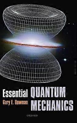 Essential Quantum Mechanics
