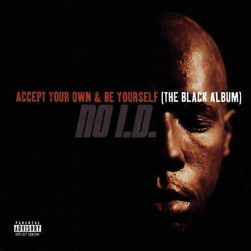 No I.D. Accept Your Own and Be Yourself CD
