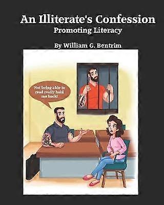 An Illiterate's Confession Promoting Literacy