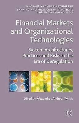 Financial Markets and Organizational Technologies