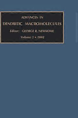 Advances in Dendritic Macromolecules