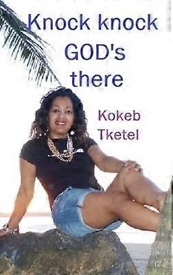 Knock Knock God's There