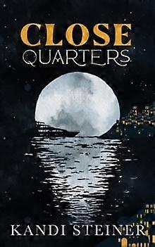 Close Quarters Special Edition - Kandi Steiner