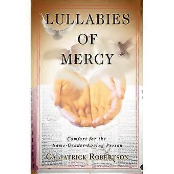 Lullabies Of Mercycomfort For The Same-gender-loving Person - Calpatrick Robertson - Paperback - en Book