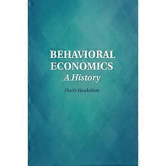 Behavioral Economics - Floris Heukelom