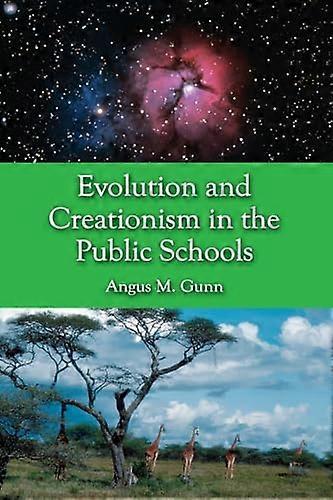 Evolution and Creationism in the Public Schools: A Handbook for Educators Parents and Community Leaders
