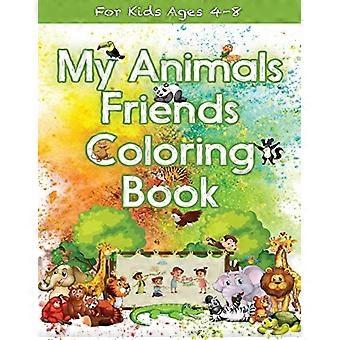 Malbuch „Meine Tierfreunde“ für Kinder von 4-8 Jahren: Tolles Geschenk für Jungen und Mädchen im Alter von 4-8 Jahren