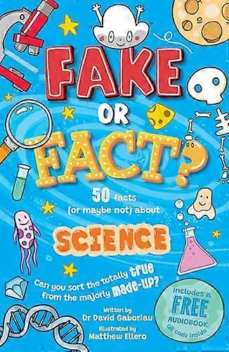Fake or Fact? Science