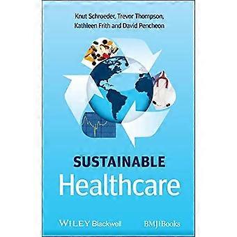 Sustainable Healthcare - Pencheon, David - Paperback - en Book