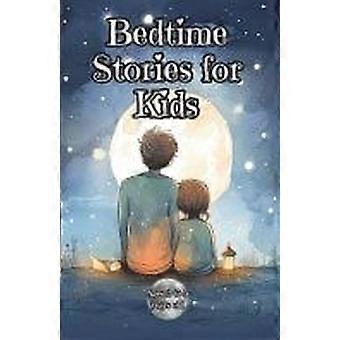 Bedtime stories for kids before going to sleep book ages 2 to 5 years old