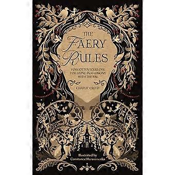 The Faery Rules Forgotten Folklore for Living in Harmony with the Fae