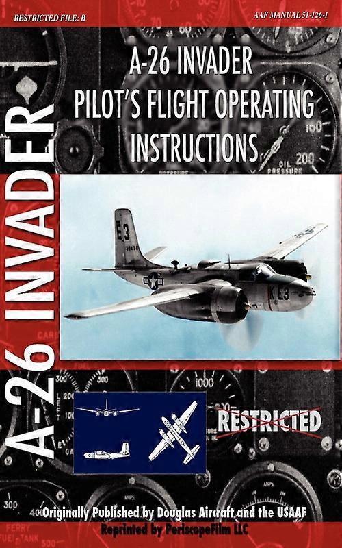 A-26 Invader Pilots Flight Operating Instructions
