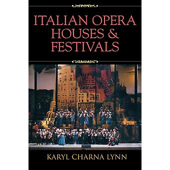 Casas de Ópera e Festivais Italianos - Karyl Charna Lynn