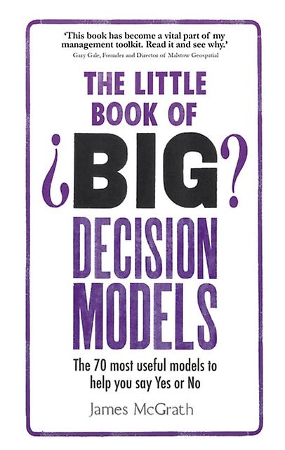 Little Book Of Big Decision Models The by James McGrath Paperback