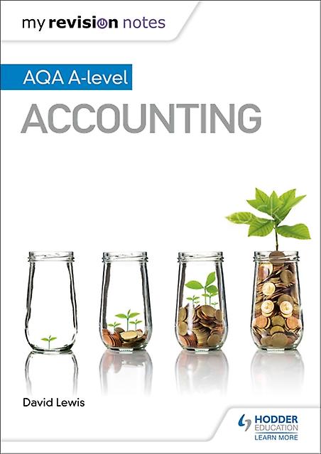 My Revision Notes Aqa Alevel Accounting by David Lewis Paperback