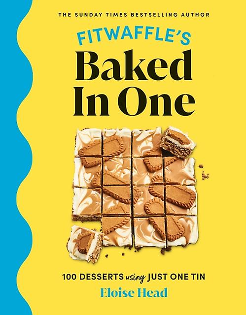 Fitwaffles Baked In One by Eloise Head Hardback Book