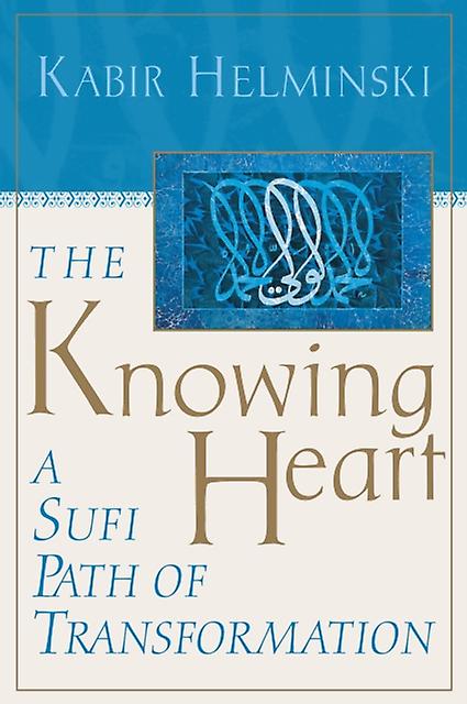Knowing Heart - Kabir Helminski - Paperback - English Book - Islam