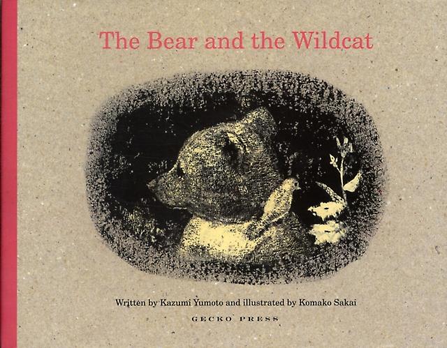 The Bear And The Wildcat by Kazumi Yumoto Hardback Book