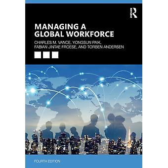 Managing A Global Workforce - Charles Vance