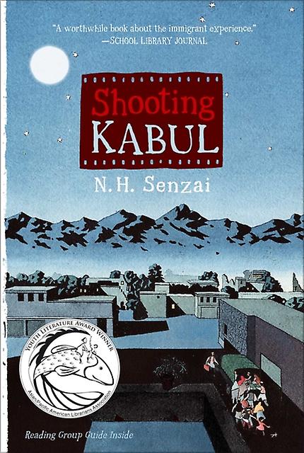 Shooting Kabul by N H Senzai Book