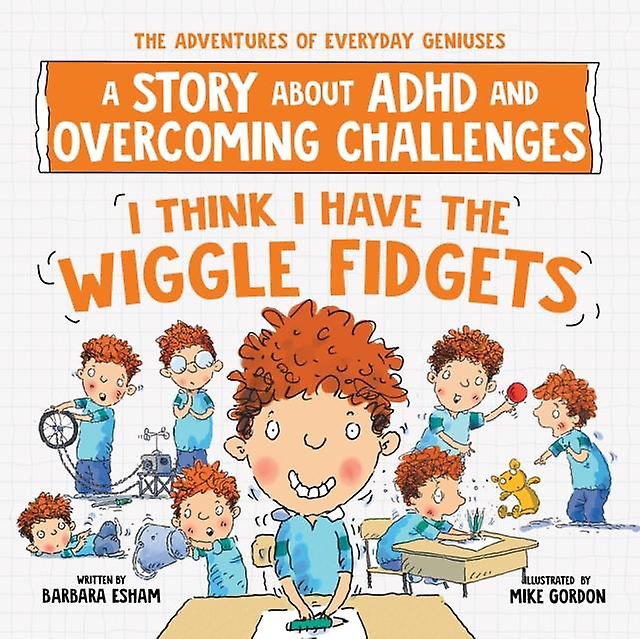 I Think I Have The Wiggle Fidgets by Barbara Esham Paperback Book