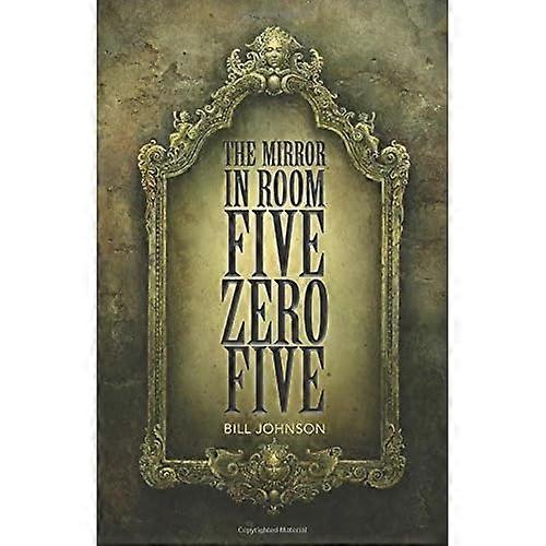 The Mirror in Room Five Zero Five