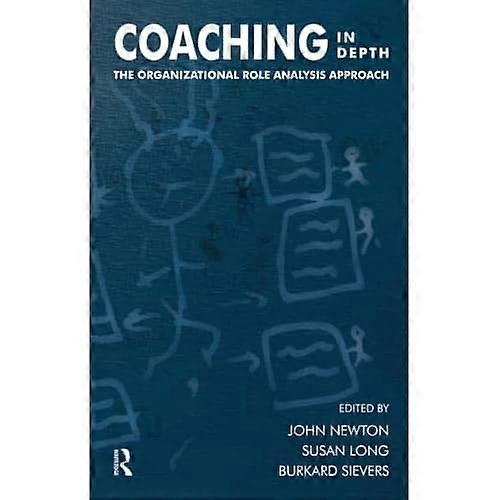 Coaching in Depth: The Organizational Role Analysis Approach