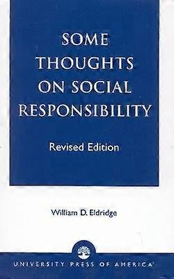 Some Thoughts on Social Responsibility