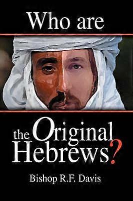 Who Are The Original Hebrews