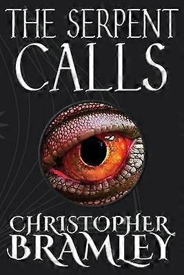 The Serpent Calls Book one Chaoswar Trilogy
