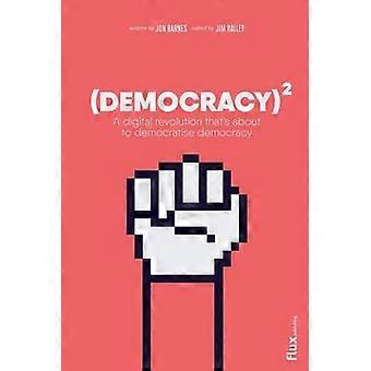 Democracy Squared