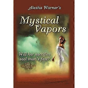 Mystical Vapors