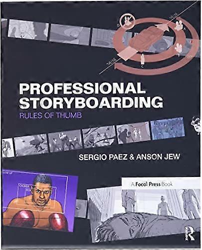 Professional Storyboarding: Rules of Thumb