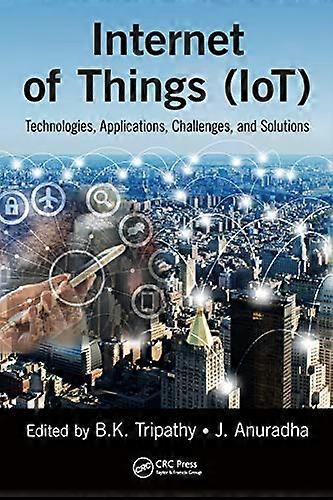 Internet of Things (IoT): Technologies Applications Challenges and Solutions