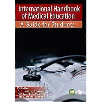International Handbook of Medical Education A Guide for Students