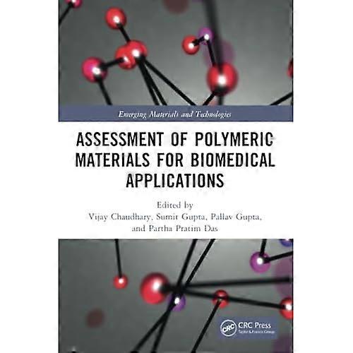 Assessment of Polymeric Materials for Biomedical Applications