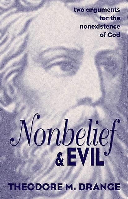 Nonbelief & Evil by Theodore M. Drange Hardback Book