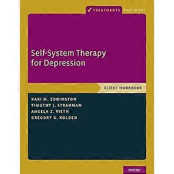 Self System Therapy for Depression Client Workbook