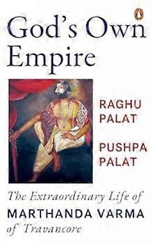 Gods Own Empire by Raghu Palat Paperback