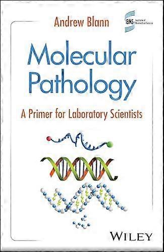 פתולוגיה מולקולרית מאת אוניברסיטת בלן ואנדרו האדרספילד ובריטניה בכריכה רכה