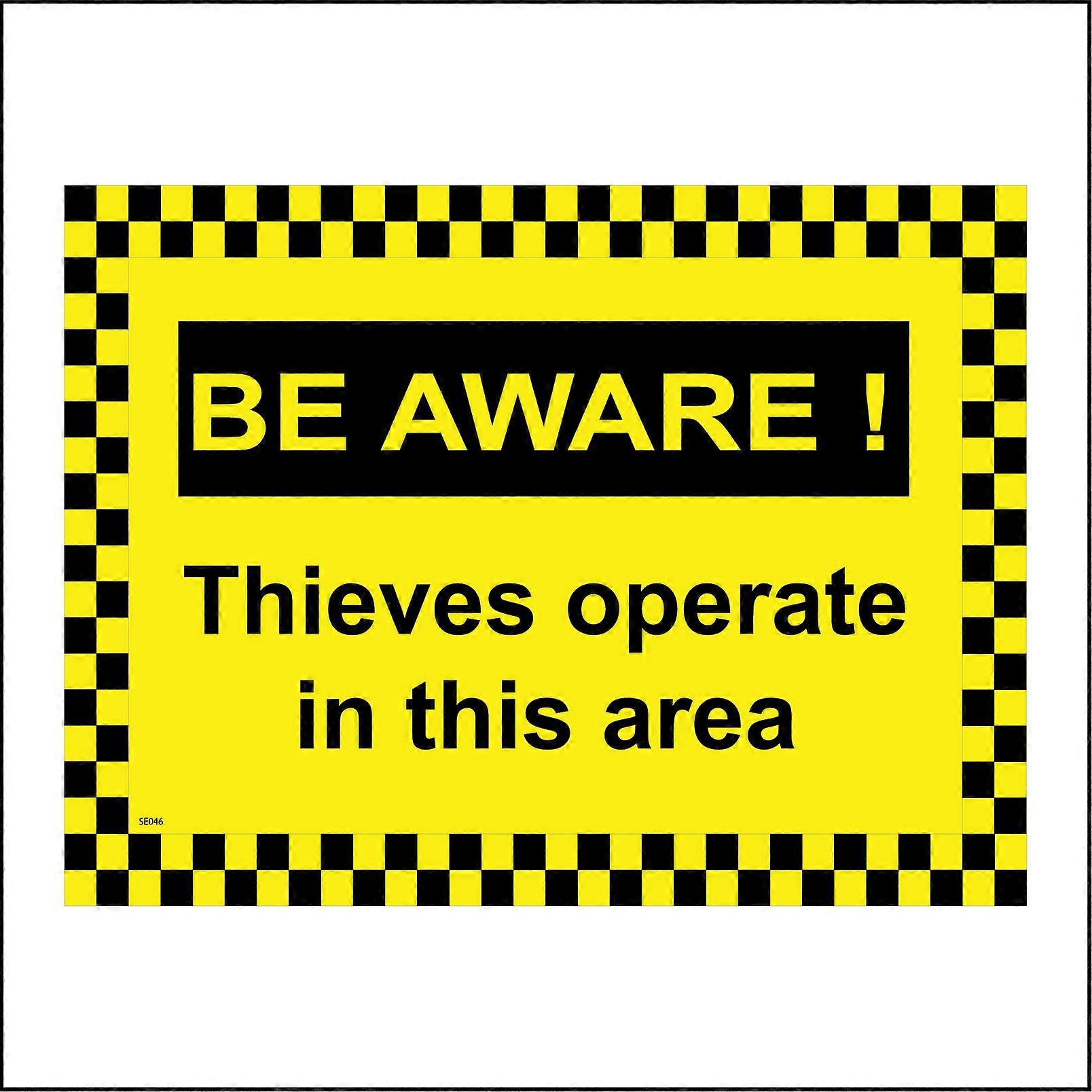 SE046 Beware! Thieves Operate In This Area Sign with Exclamation Mark