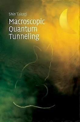 Tuneluri cuantice macroscopice