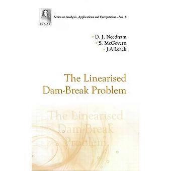 Linearised Dam-break Problem The - NEEDHAM D J