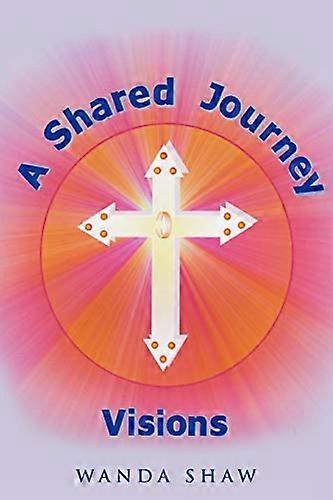 A Shared Journey Visions