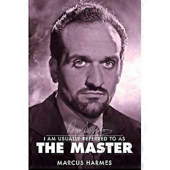 Ich werde gewöhnlich als der Meister bezeichnet: Die Biographie von Roger Delgado