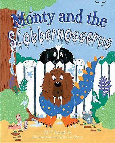Monty och den - Slobbernosserus