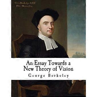 Een essay naar: een nieuwe theorie van visie