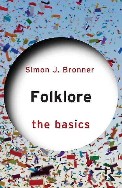 Folklore The Basics - Simon J. Bronner - Paperback - English Book - Literary studies: general