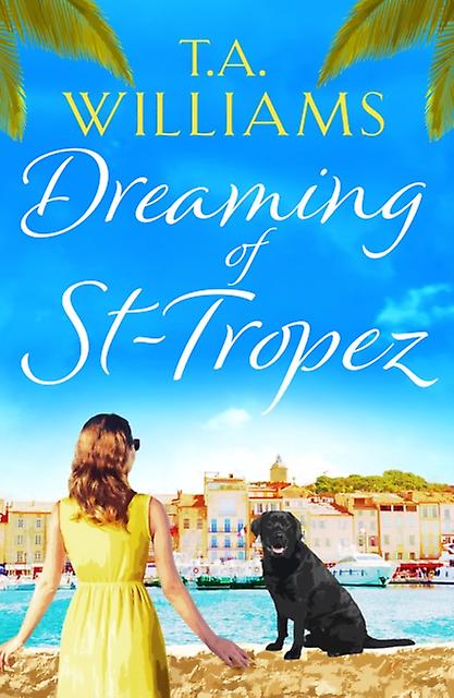 Snění o St-Tropez - T. A. Williams