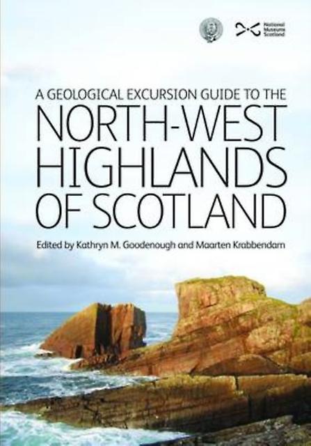 A Geological Excursion Guide To The Northwest Highlands Of Scotland by Maarten Krabbendam Paperback Book